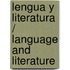 Lengua Y Literatura / Language and Literature