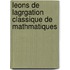 Leons de Lagrgation Classique de Mathmatiques