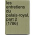 Les Entretiens Du Palais-Royal, Part 2 (1786)