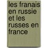 Les Franais En Russie Et Les Russes En France