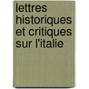 Lettres Historiques Et Critiques Sur L'Italie door Charles De Brosses