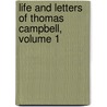 Life And Letters Of Thomas Campbell, Volume 1 by William Beattie