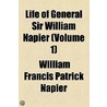 Life Of General Sir William Napier (Volume 1) door William Francis Patrick Napier