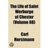 Life Of Saint Werburge Of Chester (Volume 88)