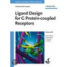 Ligand Design For G Protein-Coupled Receptors door Raimund Mannhold