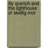 Lily Quench And The Lighthouse Of Skellig Mor