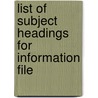 List Of Subject Headings For Information File door Newark Public Library