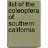 List Of The Coleoptera Of Southern California
