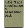 Listos! 3 Aqa Specification A Assessment Pack by Steve Haworth