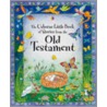 Little Book Of Stories From The Old Testament by Heather Amery