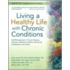 Living A Healthy Life With Chronic Conditions