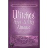 Llewellyn's 2011 Witches' Spell-A-Day Almanac door David Llewellyn