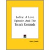 Lolita: A Love Episode And The Trench Comrade door Marie Corelli