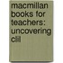Macmillan Books For Teachers: Uncovering Clil