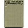 Magic Knight Rayearth - Sammelband-Edition 02 door Clamp