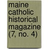 Maine Catholic Historical Magazine (7, No. 4) by Maine Catholic Society