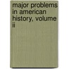 Major Problems In American History, Volume Ii door Jon Gjerde