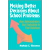 Making Better Decisions About School Problems by Naftaly S. Glasman