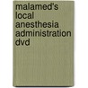 Malamed's Local Anesthesia Administration Dvd door Stanley Malamed