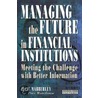 Managing The Future In Financial Institutions door Julie Mabberley