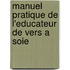 Manuel Pratique De L'Educateur De Vers A Soie
