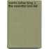 Martin Luther King, Jr. The Essential Box Set