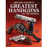 Massad Ayoob's Greatest Handguns Of The World door Massad Ayoob