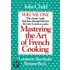 Mastering the Art of French Cooking, Volume 1