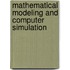 Mathematical Modeling and Computer Simulation
