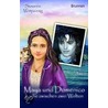 Maya und Domenico: Liebe zwischen zwei Welten door Susanne Wittpennig