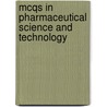 Mcqs In Pharmaceutical Science And Technology door Sanjay Garg