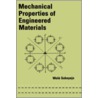 Mechanical Properties Of Engineered Materials door W.O. Soboyejo