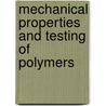 Mechanical Properties and Testing of Polymers door Gerard M. Swallowe
