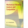Mechanical Vibration Analysis and Computation by D.E. Newland