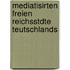 Mediatisirten Freien Reichsstdte Teutschlands