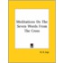 Meditations On The Seven Words From The Cross
