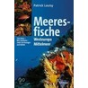 Meeresfische Westeuropas und des Mittelmeeres by Patrick Louisy