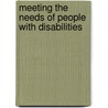 Meeting the Needs of People with Disabilities by Ruth A. Velleman