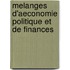 Melanges D'Aeconomie Politique Et De Finances
