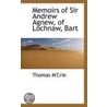 Memoirs Of Sir Andrew Agnew, Of Lochnaw, Bart by Thomas M'Crie
