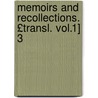 Memoirs and Recollections. £Transl. Vol.1] 3 door Louis Philippe Sï¿½Gur