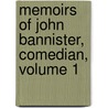 Memoirs of John Bannister, Comedian, Volume 1 door John Adolphus