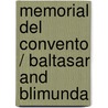 Memorial del Convento / Baltasar and Blimunda door José Saramago
