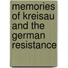 Memories of Kreisau and the German Resistance by Julie M. Winter