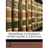 Memórias Literárias: Apreciações E Críti by David Correia Sanches De Frias