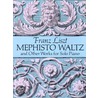 Mephisto Waltz And Other Works For Solo Piano by Frank Liszt