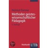 Methoden geisteswissenschaftlicher Pädagogik by Helmut Danner