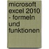 Microsoft Excel 2010 - Formeln und Funktionen