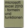Microsoft Excel 2010 - Formeln und Funktionen door Bernd Held