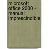 Microsoft Office 2000 - Manual Imprescindible by Julian Casas